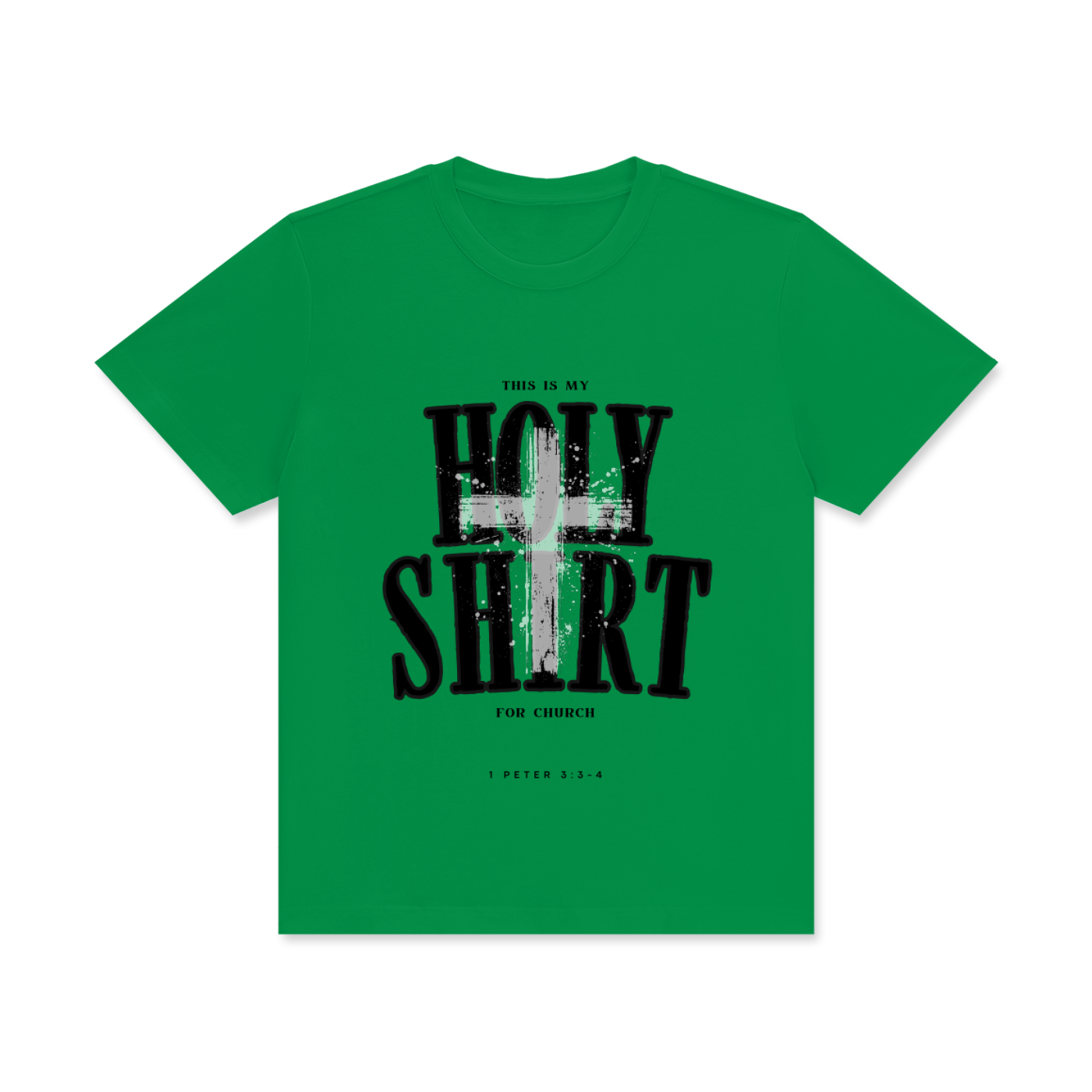 Holy Shirt | 1 Peter 3:3-4