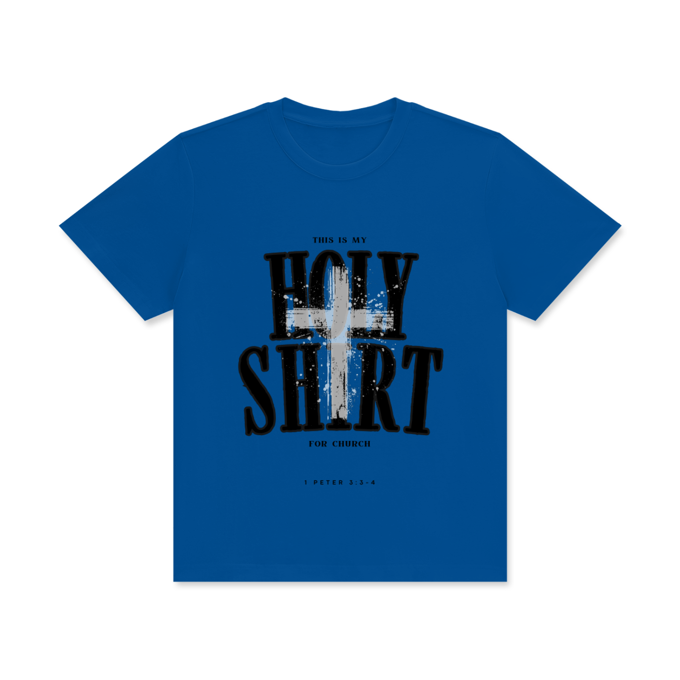 Holy Shirt | 1 Peter 3:3-4