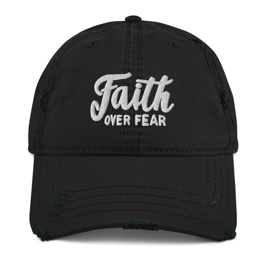 Faith Over Fear Distressed Dad Hat (Cursive Design) | Triple Threads Collection