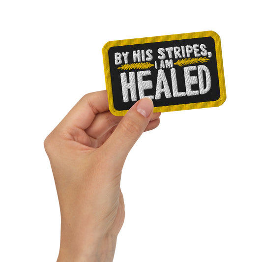By His Stripes, I Am Healed Patch (Gold Border) | Triple Threads Collection
