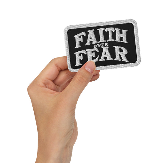 Faith Over Fear Christian Patch (White Border) | Triple Threads Collection
